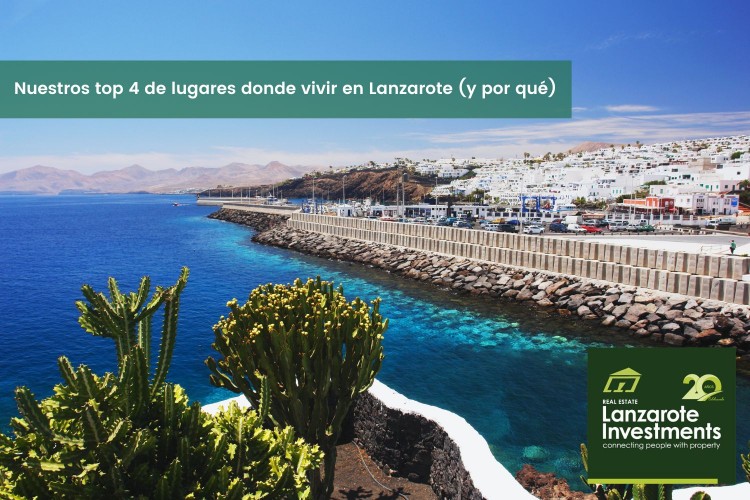 Nuestros top 4 de lugares donde vivir en Lanzarote (y por qué)